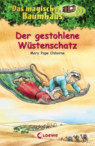 Das magische Baumhaus (Band 32) - Der gestohlene Wüstenschatz: Aufregende Abenteuer für Kinder ab 8 Jahre