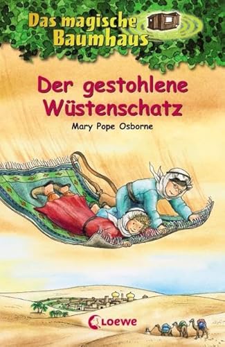 Das magische Baumhaus (Band 32) - Der gestohlene Wüstenschatz: Aufregende Abenteuer für Kinder ab 8 Jahre Das magische Baumhaus (Band 32) - Der gestohlene Wüstenschatz: Aufregende Abenteuer für Kinder ab 8 Jahre
