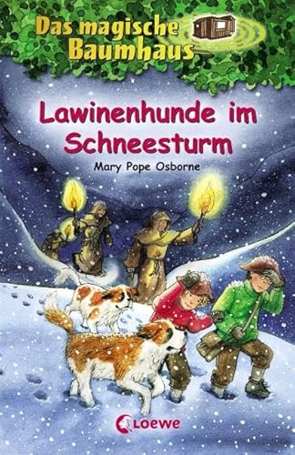 Das magische Baumhaus (Band 44) - Lawinenhunde im Schneesturm: Spannendes Kinderbuch für Mädchen und Jungen ab 8 Jahre