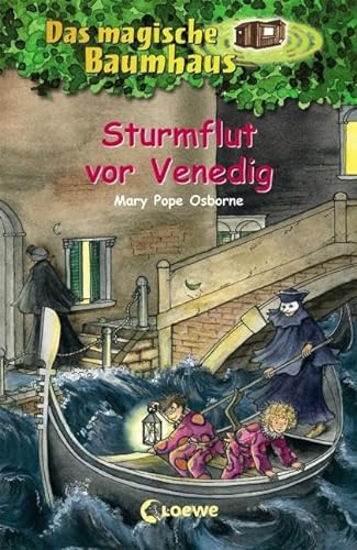 Das magische Baumhaus (Band 31) - Sturmflut vor Venedig: Aufregende Abenteuer für Kinder ab 8 Jahre