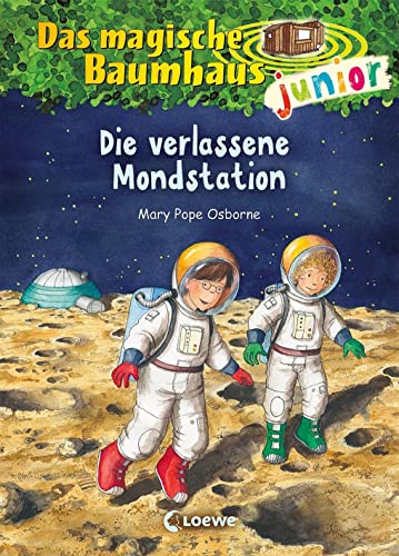 Das magische Baumhaus junior (Band 8) - Die verlassene Mondstation: Kinderbuch zum Vorlesen und ersten Selberlesen - Mit farbigen Illustrationen - Für Mädchen und Jungen ab 6 Jahre