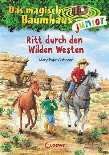 Das magische Baumhaus junior (Band 10) - Ritt durch den Wilden Westen: Kinderbuch zum Vorlesen und ersten Selberlesen - Mit farbigen Illustrationen - Für Mädchen und Jungen ab 6 Jahre