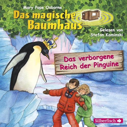 Das verborgene Reich der Pinguine (Das magische Baumhaus 38): 1 CD von Silberfisch