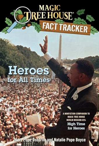 Heroes for All Times: A Nonfiction Companion to Magic Tree House Merlin Mission #23: High Time for Heroes (Magic Tree House (R) Fact Tracker, Band 28) von Penguin