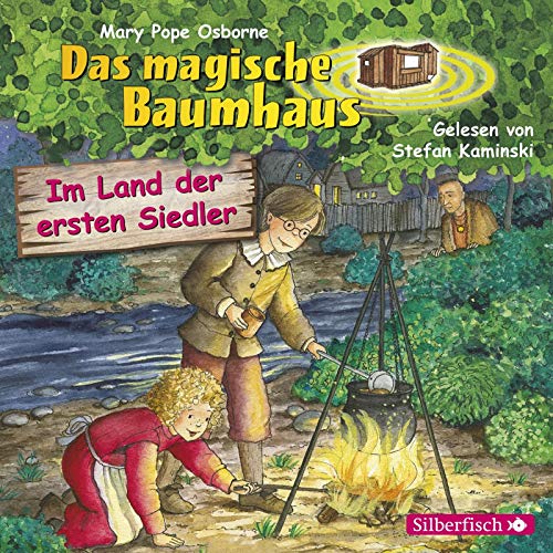 Im Land der ersten Siedler (Das magische Baumhaus 25): 1 CD