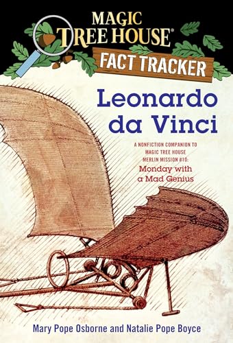 Leonardo da Vinci: A Nonfiction Companion to Magic Tree House Merlin Mission #10: Monday with a Mad Genius (Magic Tree House (R) Fact Tracker, Band 19)