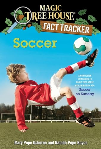 Soccer: A Nonfiction Companion to Magic Tree House Merlin Mission #24: Soccer on Sunday (Magic Tree House (R) Fact Tracker, Band 29) von Random House Books for Young Readers