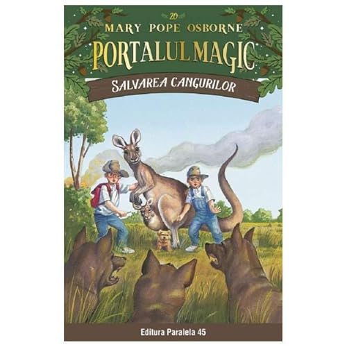Portalul Magic 20. Salvarea Cangurilor von Paralela 45