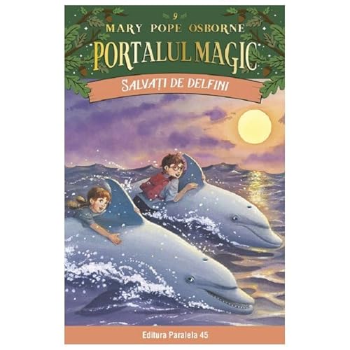 Portalul Magic 9. Salvati De Delfini von Paralela 45