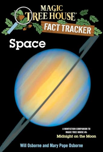 Space: A Nonfiction Companion to Magic Tree House #8: Midnight on the Moon (Magic Tree House (R) Fact Tracker, Band 6)