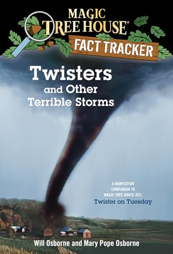 Twisters and Other Terrible Storms: A Nonfiction Companion to Magic Tree House #23: Twister on Tuesday (Magic Tree House (R) Fact Tracker, Band 8) von Random House Books for Young Readers