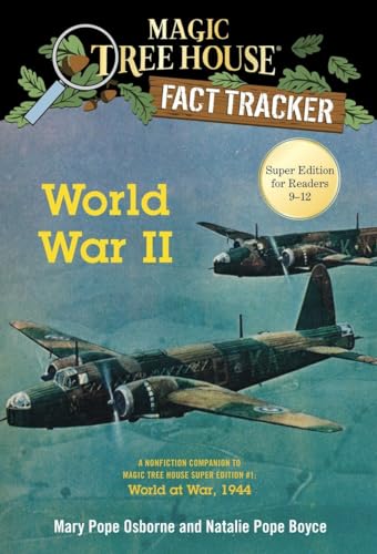 World War II: A Nonfiction Companion to Magic Tree House Super Edition #1: World at War, 1944 (Magic Tree House Fact Tracker, Band 36)