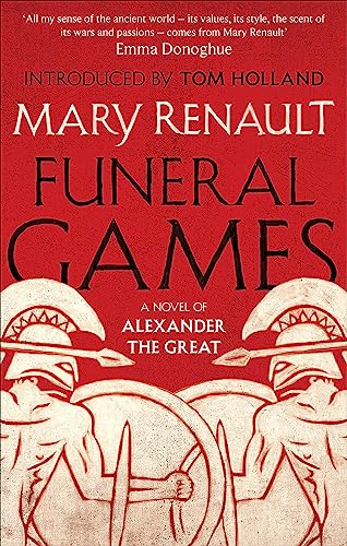 Funeral Games: A Novel of Alexander the Great: A Virago Modern Classic (Virago Modern Classics) von Virago