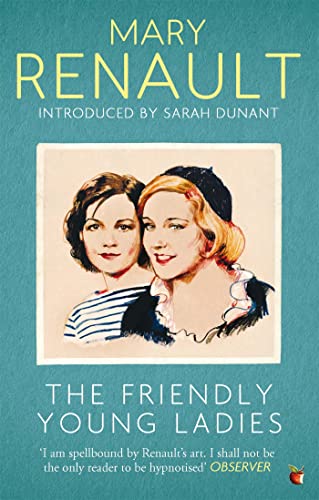 The Friendly Young Ladies: A Virago Modern Classic (Virago Modern Classics) von Virago