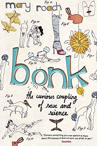 Bonk: The Curious Coupling Of Sex And Science von Canongate Books Ltd
