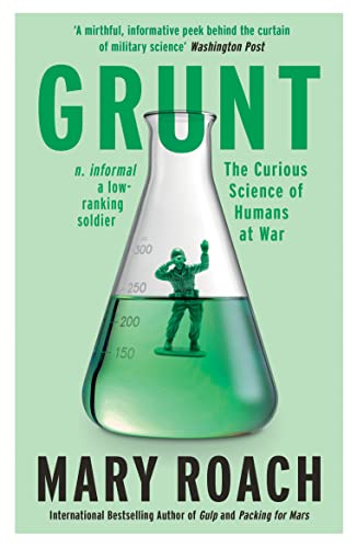 Grunt: The Curious Science of Humans at War