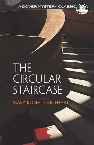 The Circular Staircase (Dover Mystery Classics) von Dover Publications