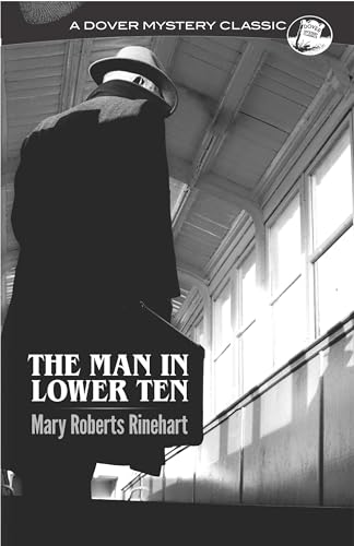 Man in Lower Ten (Dover Mystery Classics)