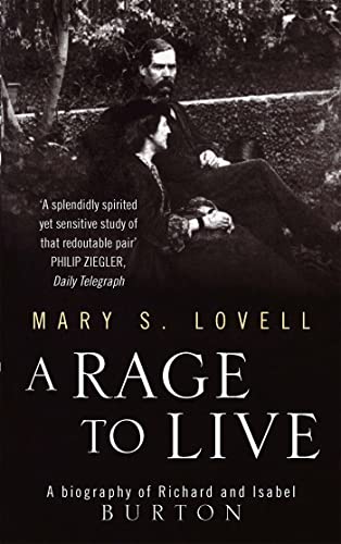 A Rage To Live: A Biography of Richard and Isabel Burton von Little, Brown Book Group