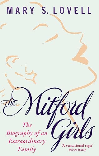 The Mitford Girls: The Biography of an Outrageous Family von Abacus