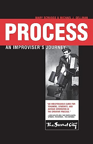 Process: An Improviser's Journey von Northwestern University Press