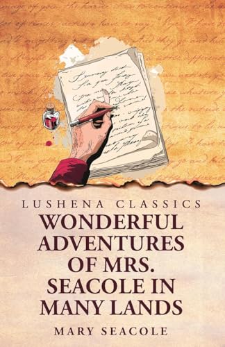 Wonderful Adventures of Mrs. Seacole in Many Lands von Lushena Books