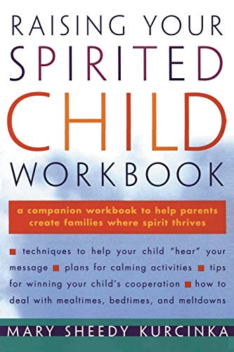 Raising Your Spirited Child Workbook (Spirited Series) von William Morrow & Company