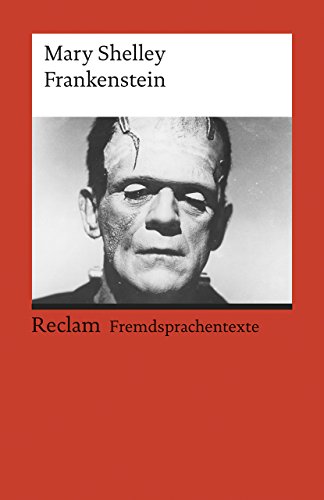 Frankenstein; or, the Modern Prometheus: Shelley, Mary – Weltliteratur in Originalsprache; englisch (Reclams Universal-Bibliothek) von Reclam Philipp Jun.