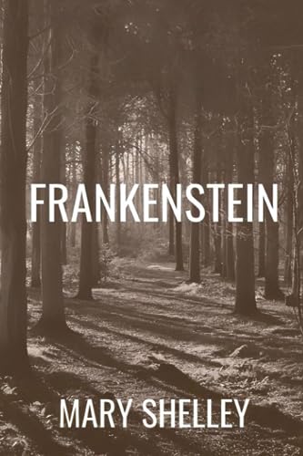 Frankenstein by Mary Shelley