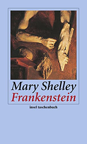 Frankenstein oder Der moderne Prometheus (insel taschenbuch) von Insel Verlag