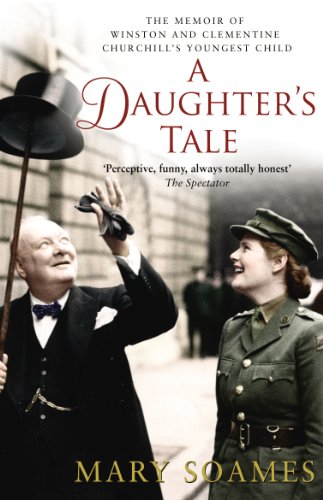 A Daughter's Tale: The Memoir of Winston and Clementine Churchill's youngest child von Penguin