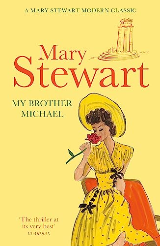 My Brother Michael: The genre-defining tale of adventure, intrigue and murder from the Queen of the Romantic Mystery
