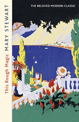 This Rough Magic: A completely unputdownable South of France adventure from the Queen of the Romantic Mystery von Hodder & Stoughton