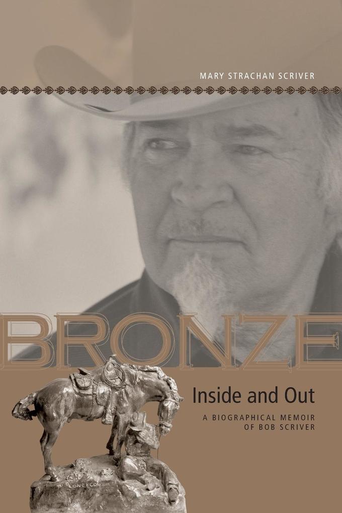 Bronze Inside and Out von University of Calgary Press