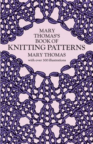 Mary Thomas's Book of Knitting Patterns (Dover Crafts: Knitting)