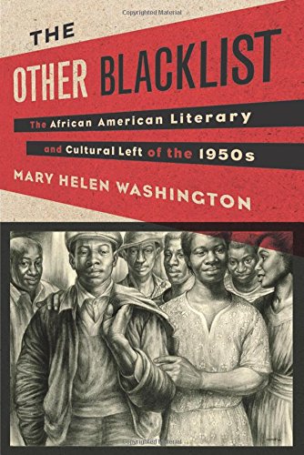 The Other Blacklist - The African American Literary and Cultural Left of the 1950s von Columbia University Press