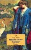 Matildas letzter Sommer von München : Dt. Taschenbuch-Verl. dtv 1996