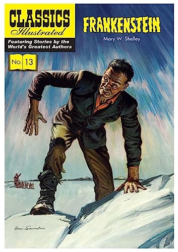 Frankenstein: Or, the Modern Prometheus (Classics Illustrated)