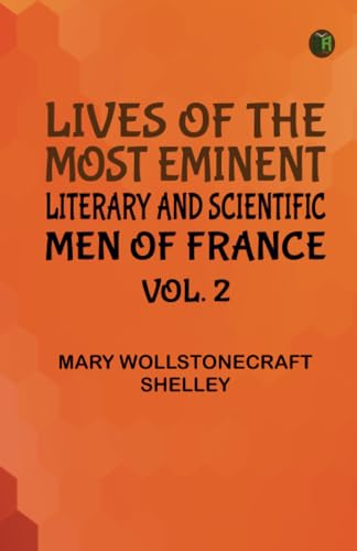 Lives of the most eminent literary and scientific men of France Vol. 2 von Zinc Read