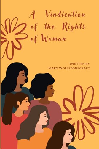 A Vindication of the Rights of Woman von Independently published
