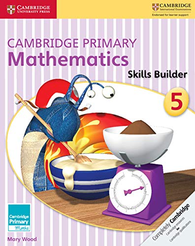 Cambridge Primary Mathematics Skills Builders (5) (Cambridge Primary Maths, Band 5) von Cambridge University Press