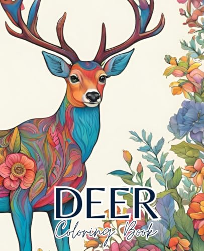 Deer coloring book with 51 pages | Animal Coloring Book | Mammal coloring book: Deer Coloring Book: Relax and bring nature to life with every color. Deer coloring book with 51 pages | Animal Coloring Book | Mammal coloring book: Deer Coloring Book: Relax and bring nature to life with every color. von Independently published