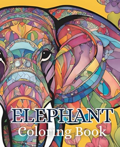 Elephant coloring book with 51 pages | Mammal Coloring Book | Animal coloring book: Relax and unwind with this enchanting elephant coloring book. Elephant coloring book with 51 pages | Mammal Coloring Book | Animal coloring book: Relax and unwind with this enchanting elephant coloring book. von Independently published