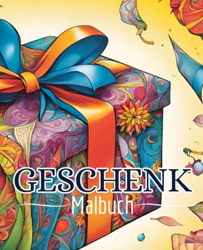 Geschenk Malbuch mit 51 Seiten | Geburtstag Malbuch: Entdecke kreativen Spaß mit unserem einzigartigen Geschenk-Malbuch! Geschenk Malbuch mit 51 Seiten | Geburtstag Malbuch: Entdecke kreativen Spaß mit unserem einzigartigen Geschenk-Malbuch! von Independently published