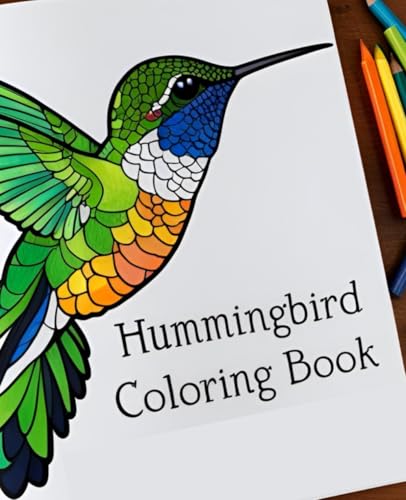 Hummingbird Coloring Book | Bird Coloring Book | Animal Coloring Book | Nature Coloring Book: Hummingbird coloring book for moments of calm and creativity. Hummingbird Coloring Book | Bird Coloring Book | Animal Coloring Book | Nature Coloring Book: Hummingbird coloring book for moments of calm and creativity. von Independently published