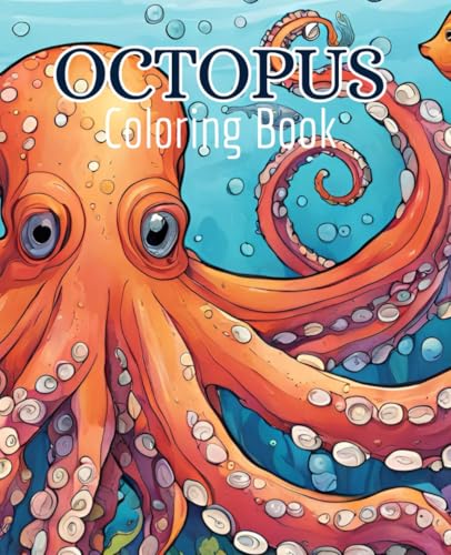 Octopus coloring book with 51 pages | Squid Coloring Book | Sea coloring book: Dive into creativity with our octopus coloring book! Octopus coloring book with 51 pages | Squid Coloring Book | Sea coloring book: Dive into creativity with our octopus coloring book! von Independently published