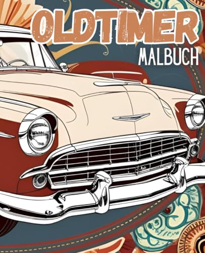 Oldtimer Malbuch 19,05 x 23,5 cm | Auto Malbuch: Entdecke nostalgische Klassiker zum Ausmalen. Oldtimer Malbuch 19,05 x 23,5 cm | Auto Malbuch: Entdecke nostalgische Klassiker zum Ausmalen. von Independently published