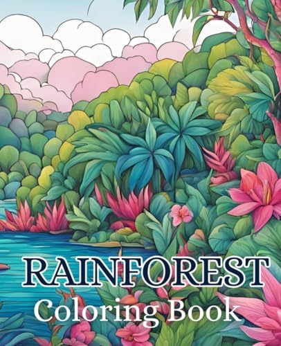 Rainforest coloring book with 51 pages | Jungle Coloring Book | Forest Coloring Book | Nature coloring book: Explore the beauty of the rainforest through coloring. Rainforest coloring book with 51 pages | Jungle Coloring Book | Forest Coloring Book | Nature coloring book: Explore the beauty of the rainforest through coloring. von Independently published