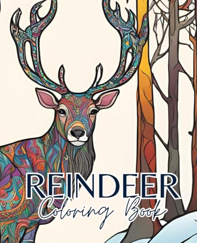 Reindeer coloring book with 51 pages | Deer Coloring Book | Christmas Coloring Book | Winter coloring book: Reindeer coloring book for creative holiday fun! Reindeer coloring book with 51 pages | Deer Coloring Book | Christmas Coloring Book | Winter coloring book: Reindeer coloring book for creative holiday fun!
