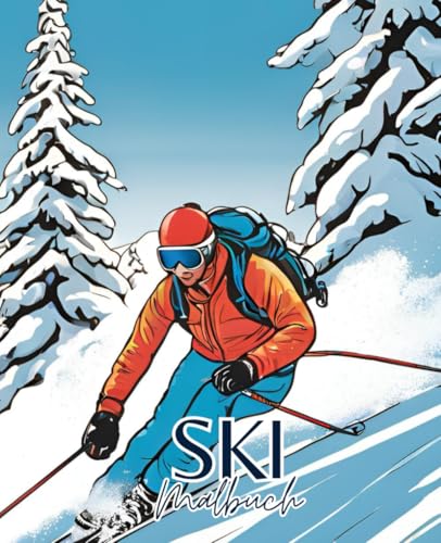 Ski Malbuch mit 51 Seiten | Winter Malbuch | Wintersport Malbuch | Sport Malbuch: Entdecke die Welt des Wintersports mit Farbe – das Ski Malbuch für kreative Schneefans! Ski Malbuch mit 51 Seiten | Winter Malbuch | Wintersport Malbuch | Sport Malbuch: Entdecke die Welt des Wintersports mit Farbe – das Ski Malbuch für kreative Schneefans! von Independently published